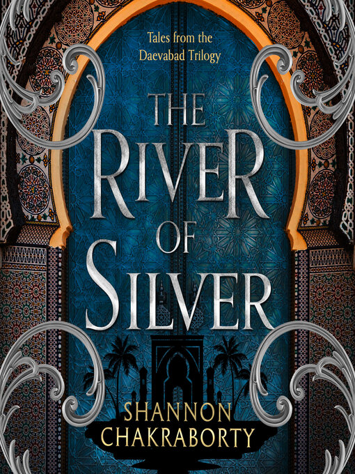 Title details for The River of Silver by Shannon Chakraborty - Available